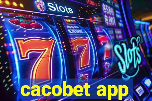 cacobet app